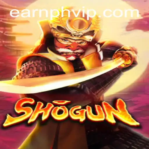Exploring the World of Shogun and Earnph VIP: A Comprehensive Guide