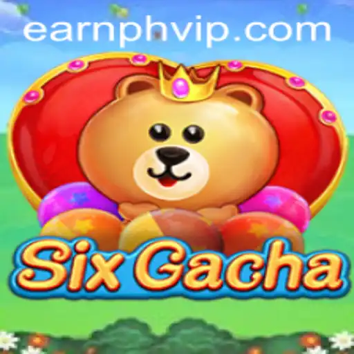 Discovering SixGacha: A Thrilling Journey in the World of Earnph VIP