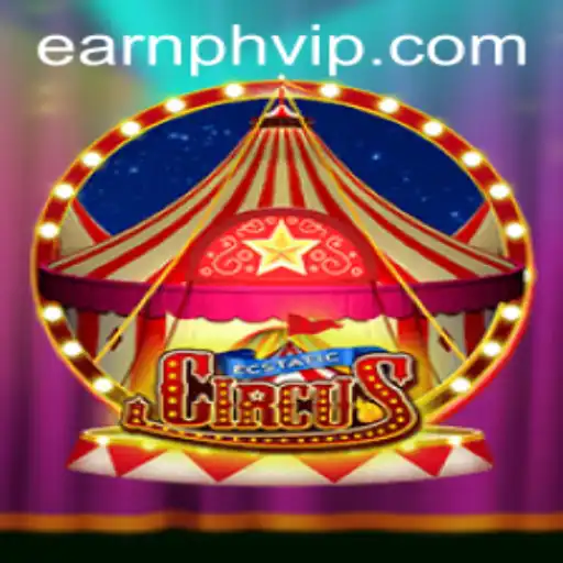 EcstaticCircus: A Thrilling Adventure in Gaming with Earnph VIP