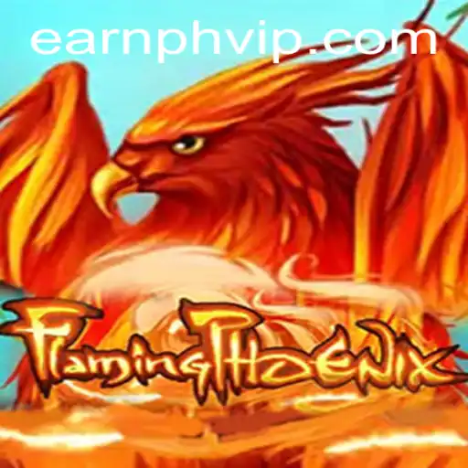 Discover FlamingPhoenix: A Thrilling Gaming Experience with Earnph Vip
