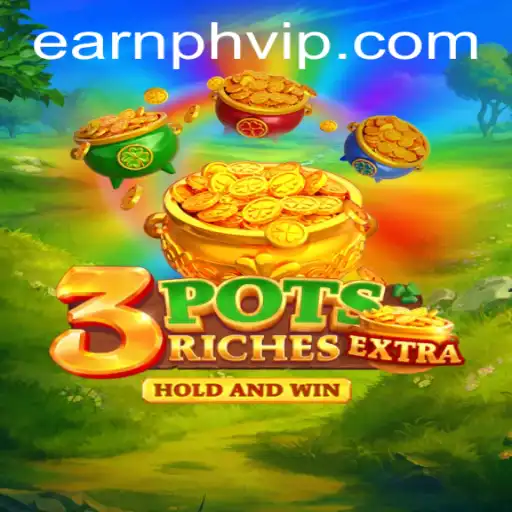 3potsExtra: Dive into the Thrilling World of Earnph VIP Gaming Experience