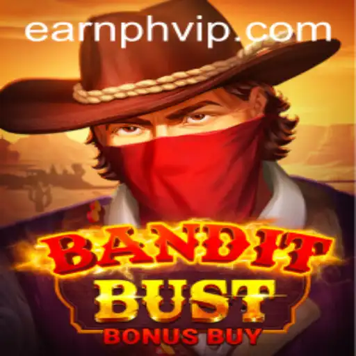 BanditBustBonusBuy: A Thrilling Adventure in Gaming with Earnph VIP Rewards