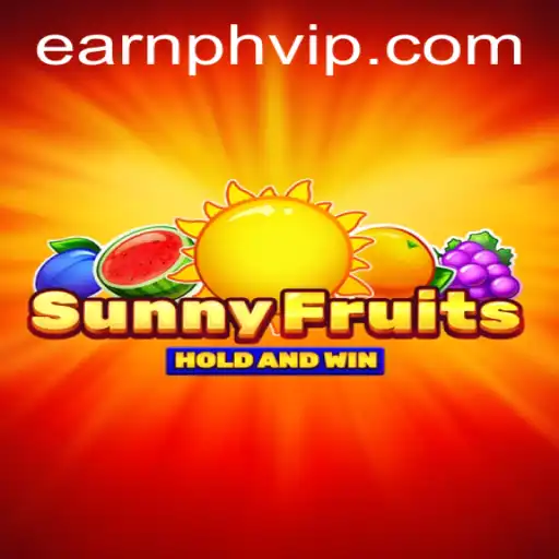Exploring SunnyFruits: A Thrilling Adventure in Gaming with EarnPh VIP