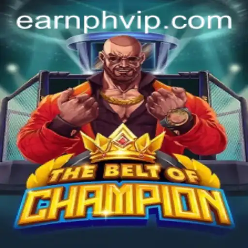 Exploring TheBeltOfChampion and the Role of earnph vip
